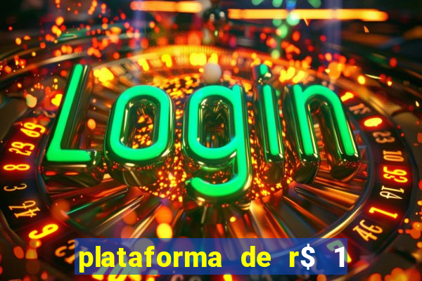 plataforma de r$ 1 para jogar